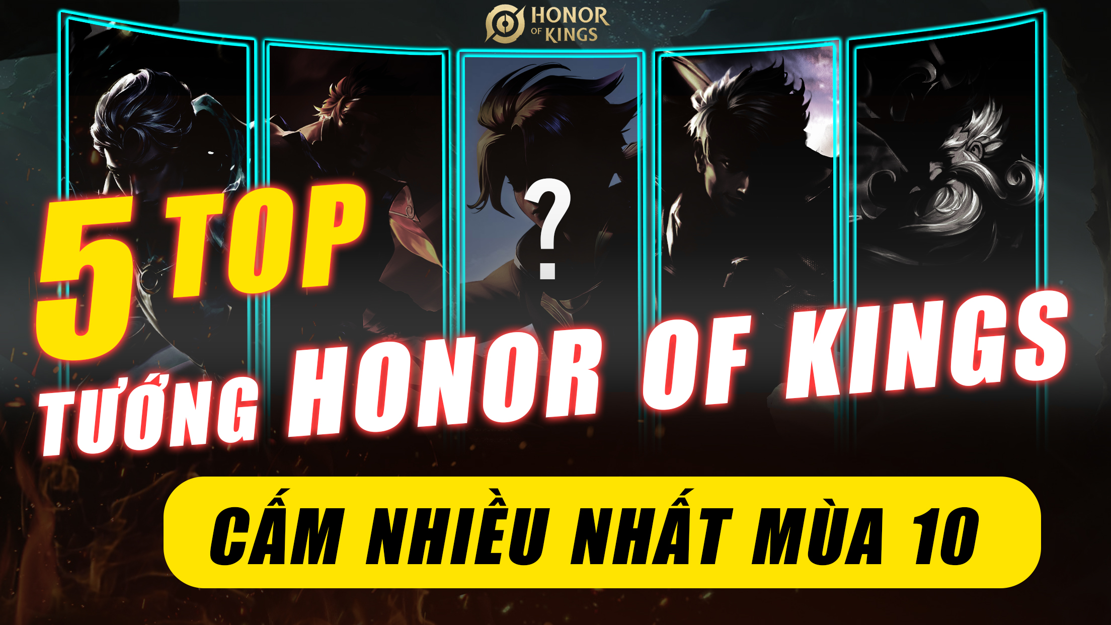 Top 5 vị tướng bị ban nhiều nhất mùa 10 trong Honor Of Kings – Vương Giả Vinh Diệu Quốc Tế